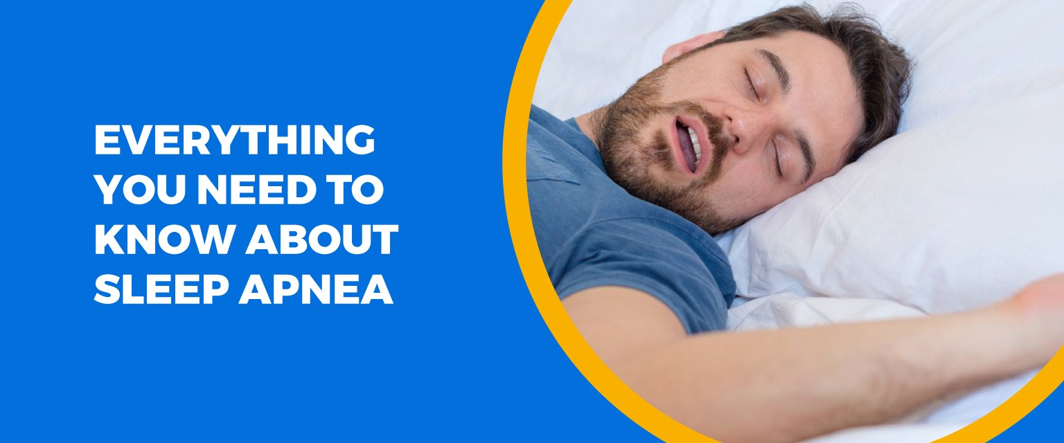 Everything You Need To Know About Sleep Apnea